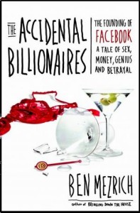 The Accidental Billionaires, by Ben Mezrich