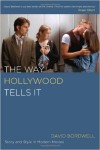 The Way Hollywood Tells it, by David Bordwell