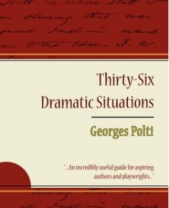 Thirty-Six Dramatic Situations, by Georges Polti