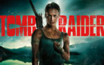 The New “TOMB RAIDER” Feels Old but Has a Fresh and Game Lead Lara in Alicia Vikander